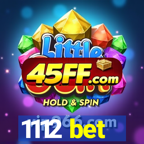 1112 bet